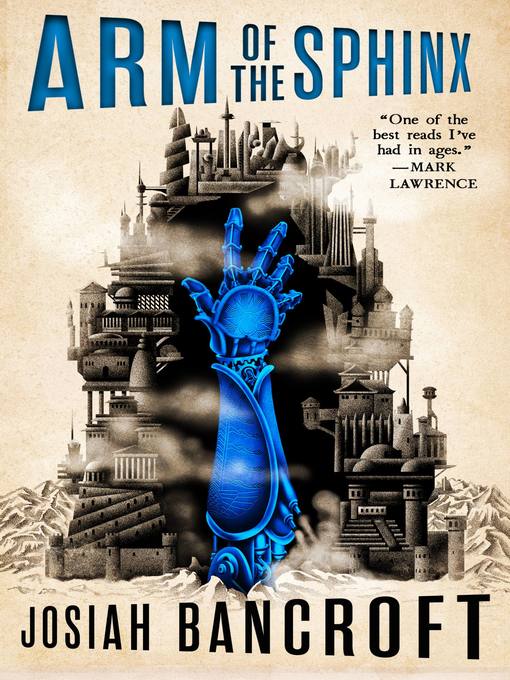 Title details for Arm of the Sphinx by Josiah Bancroft - Available